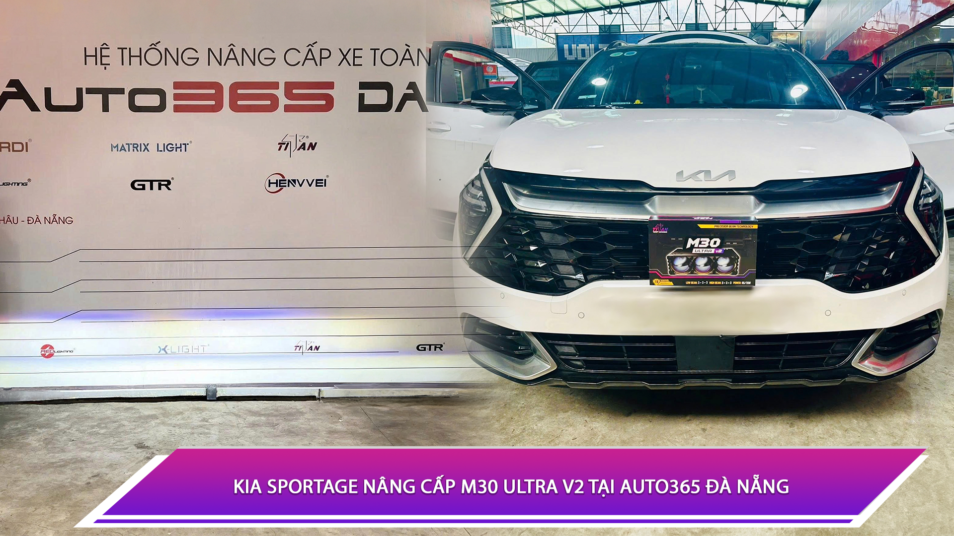 Kia Sportage nâng cấp M30 Ultra V2 tại Auto365 Đà Nẵng